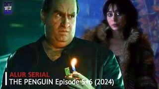 Perang Dingin Perebutan Raja Mafia Gotham Dimulai | Alur Serial The Penguin Episode 5 dan 6