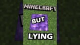 minecraft but I HAVE to LIE 😱 #shorts