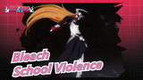 [Bleach]15 years old, the school violence.