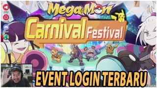 🔥🔥EVENT LOGIN DENGAN REWARDS SEGUNUNG!! BURUAN LOGIN DAN CLAIM [CARNIVAL FESTIVAL] - MEGAMON