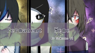 Permanent | Meme [Undertale AU]