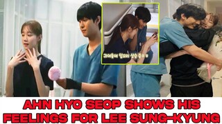 Ahn Hyo Seop shows his feelings for Lee Sung-kyung