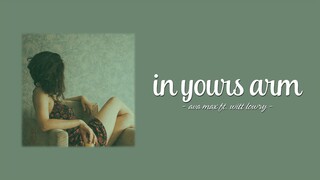 Witt Lowry - Into Your Arms (feat. Ava Max) (Lyrics)