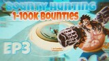 1-100k Bounty Hunting Ep3 | King Legacy