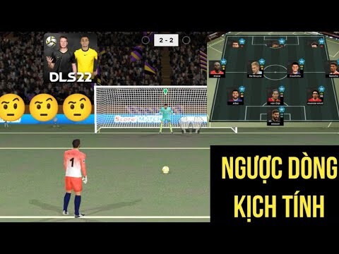 Trận Đấu Online Kịch Tính Nhất Trong Dream League Soccer 2022 : Sút Pen Căng Như Dây Đàn