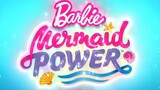 Barbie ™" Mermaid power part 2".          (  part 1 will be uploaded soon)