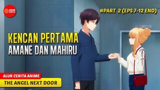 MAHIRU AKHIRNYA JATUH CINTA KEPADA AMANE SI COWO PENDIAM - ALUR CERITA ANIME OTONARI NO TENSHI SAMA