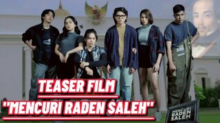 TEASER FILM PENCURIAN TERBESAR ABAD INI"MENCURI RADEN SALEH"|Angga Yunanda,Iqbaal Ramadhan,Ari Irham