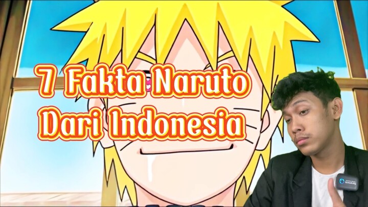 Naruto Dari Indonesia? Ini 7 Faktanya