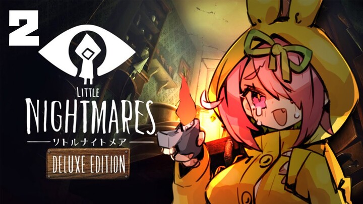 #２ 一日五回の入浴はあたりまえ∥LITTLE NIGHTMARES-リトルナイトメア-【にじさんじ/安土桃】