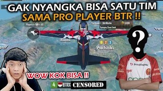 GAK NYANGKA BISA SATU TIM SAMA PRO PLAYER BTR , BEGINILAH GAMEPLAYNYA !! - PUBG MOBILE