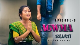 Agwma Ruati || episode-9 || a bodo serial || new bodo video 2024#Ansumwi #swrangstudio