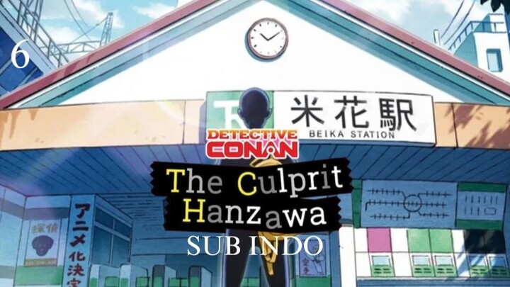 Detective Conan: The Culprit Hanzawa Episode 6 Sub Indo / Hannin no Hanzawa-san