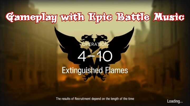 Episode 4 Burning Run Operation 4-10 Extinguished Flames with Epic Battle Music ARKNIGHTS INDONESIA