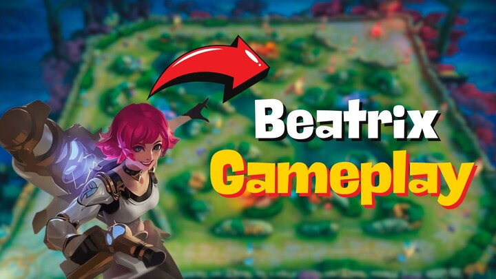 Gameplay Beatrix Mobile Legends Bang Bang