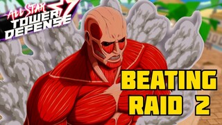 BEATING RAID 2 IN ALL STAR TOWER DEFENSE