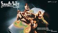Le Sserafim - 2025 Tour 'Easy Crazy Hot' in Incheon 'Day 1' [2025.04.19]