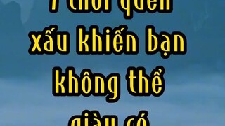 7 thói quen xấu khiến bạn không thể giàu có.