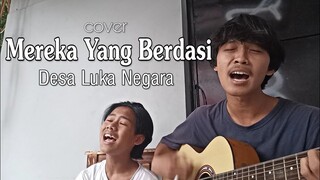 Mereka Yang Berdasi - Desa Luka Negara (cover feat power ranger fikri)