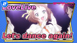 LoveLive|Let's dance again! My School Idol/Dance Compilation_2