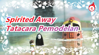 Spirited Away | Adegan Tatacara Pemodelan Miniatur_4