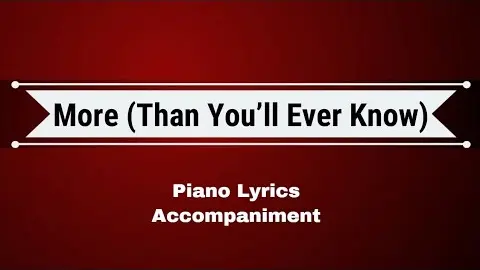 More Than You'll Ever Know | Piano Accompaniment With Lyrics