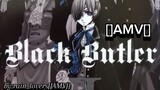 [BLACK BUTLER][]AMV[]-[middle of the night]