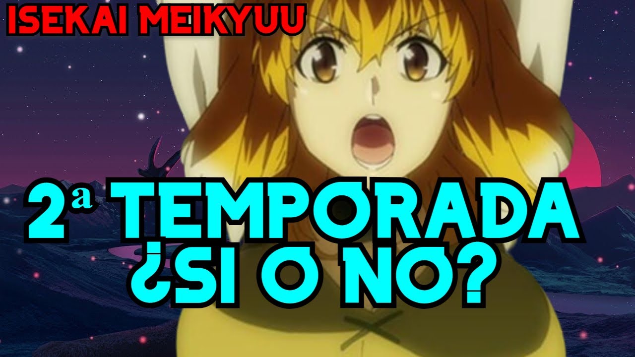 CUÁNDO SE ESTRENA LA 2 TEMPORADA DE SEIREI GENSOUKI?? - Bstation