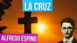 LA CRUZ ALFREDO ESPINO ✝️👵 | La Cruz Poema de Alfredo Espino | Valentina Zoe Jícaras Tristes Poesía