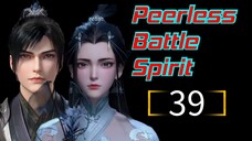 Peerless Battle Spirit Episode 39 The Best Sub Indo