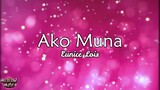 AKO MUNA | Eunice Lois [ Lyric by Mojojow Music ]