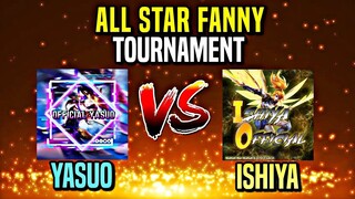 ALL STAR FANNY TOURNAMENT! | OFFICIAL YASUO vs ISHIYA OFFICIAL