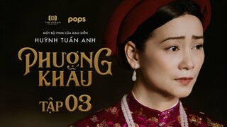 PHƯỢNG KHẤU TẬP 3 | PHIM CUNG ĐẤU VIỆT NAM | ĐỘC QUYỀN TRÊN ỨNG DỤNG POPS | Thảm kịch của Đoàn Viên