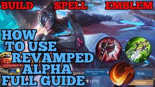 How to use revamped Alpha guide & best build 2021 ml rework