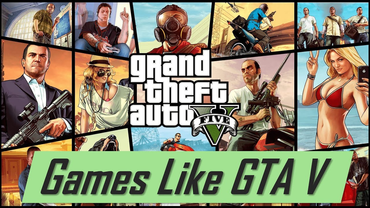 Best Games like GTA V | Find similar games to Grand Theft Auto V in 2020 -  Bilibili