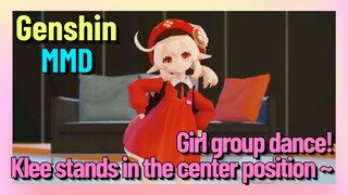 [Genshin  MMD]  Girl group dance!  Klee stands in the center position ~