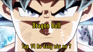 Dragon ball_Tập 14 P2 Ra dáng này nọ ?