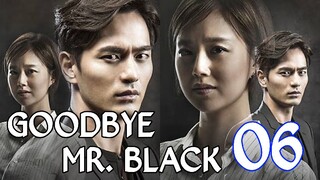 GoodBye Mr. Black Ep 6 Tagalod Dubbed HD