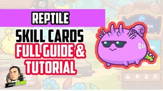 Axie Infinity Reptile Skill Cards | Explained in Tagalog