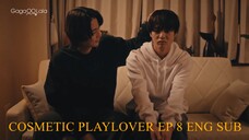 EP.8 COSMETIC PLAYLOVER ENG SUB