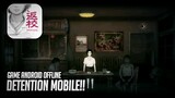 GAME HORROR PS4 INI AKHIRNYA RILIS DI ANDROID!! - DETENTION HORROR GAME OFFLINE!! ( LINK DOWNLOAD )