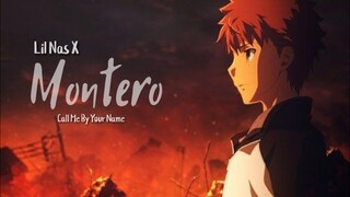 『AMV』Fate stay night Lil Nas X - Montero (Call Me By Your Name)