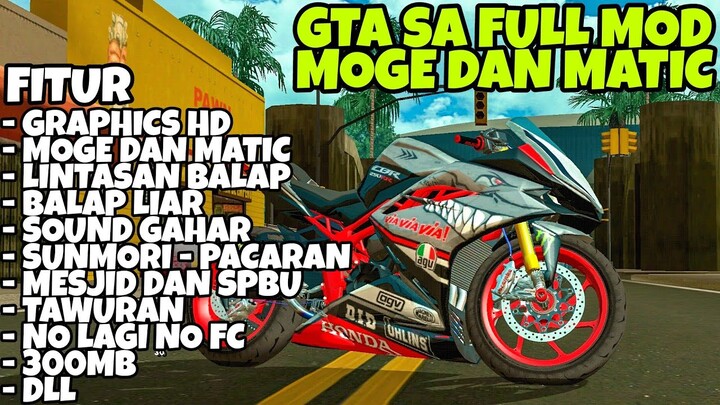 DOWNLOAD GTA SA LITE FULL MOD MOTOR MOGE DAN MATIC DRAG SIZE 300MB SUPPORT DI SEMUA HP