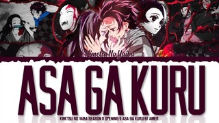 Kimetsu no Yaiba Season 2 Ending 2 Full | Asa Ga Kuru by Aimer [Color Coded Lyrics Kan/Rom/Eng]