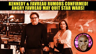Kennedy & Favreau Conflict CONFIRMED | Angry Favreau May Quit Star Wars!
