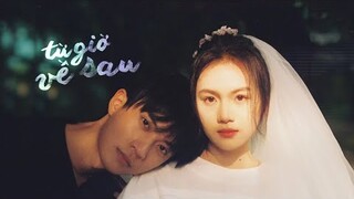 Từ Giờ Về Sau - Hữu Nhân ft. Sóc Nâu / OFFICIAL