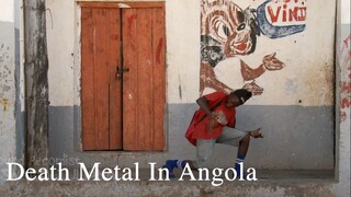 Death Metal In Angola