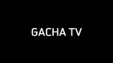 GACHA TV - Spy X Family - GACHA TV Ep.2