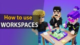 The Sandbox - How to Use Workspaces and Upload Assets