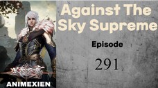 Against the Sky Supreme Episode 291 Subtitle Indonesia